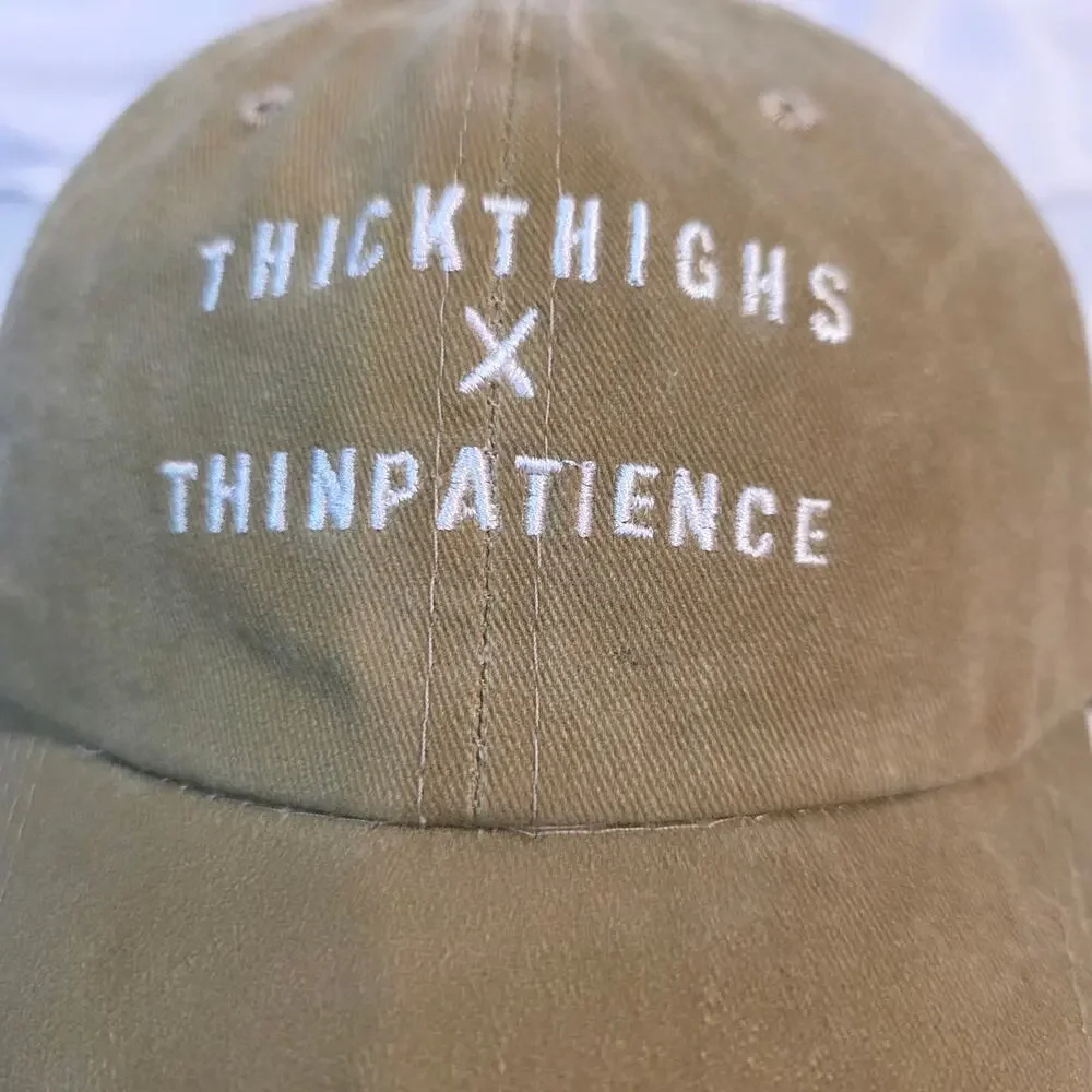Thick Thighs X Thin Patience‎ Khaki Green Embroidered Dad Hat OSFA